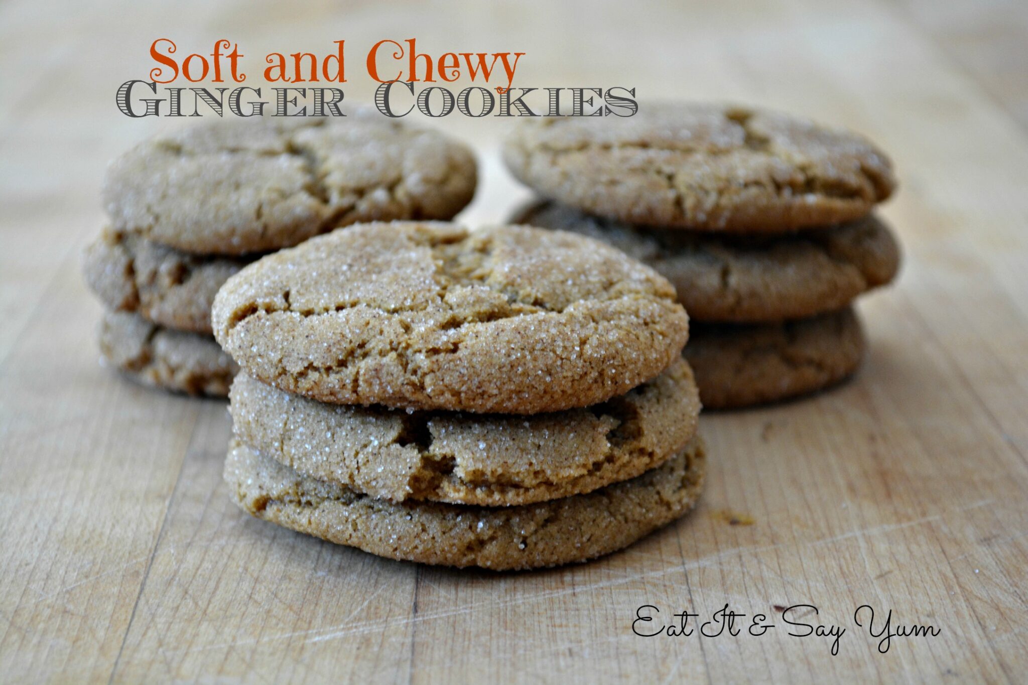 Soft and Chewy Ginger Cookies | Eat It & Say Yum