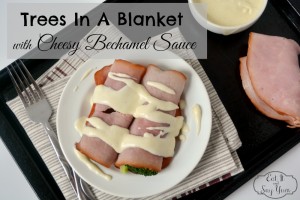 Trees in a blanket with Cheesy Bechamel Sauce from Eat It and Say Yum