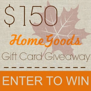 $150 HomeGoods Gift Card Giveaway Square