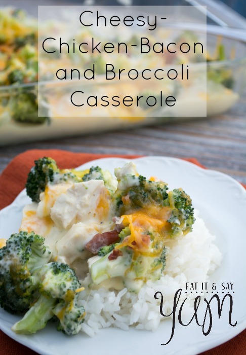 Cheesy-Chicken-Bacon and Broccoli Casserole from Eat It and Say Yum