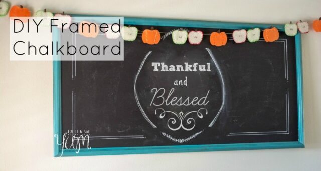 DIY Framed Chalkboard | Eat It & Say Yum