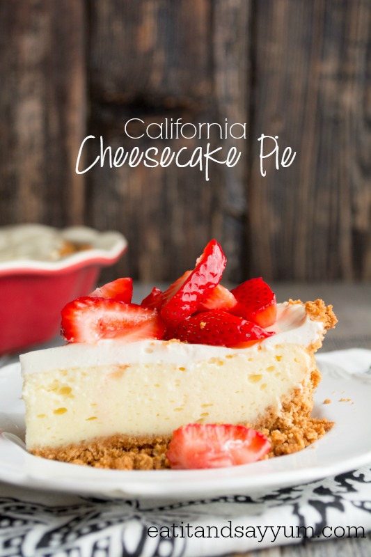 California Cheesecake Pie- a creamy dessert with the great flavors of cheesecake but a smooth, custard-like filling