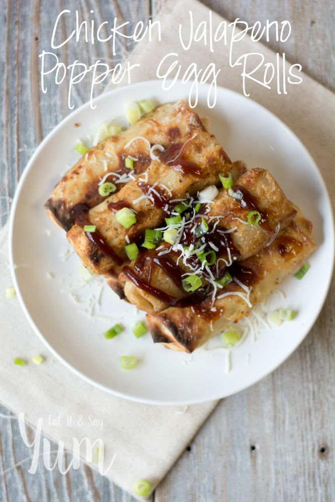 Chicken Jalapeno Popper Egg Rolls Eat It & Say Yum