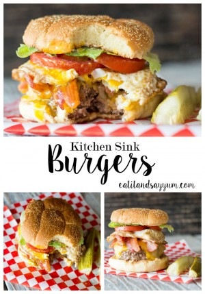 Kitchen Sink Burgers | Eat It & Say Yum