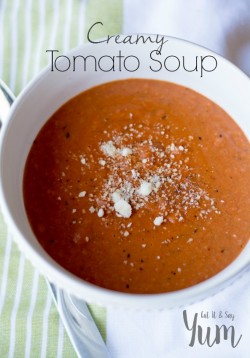 Creamy Tomato Soup | Eat It & Say Yum