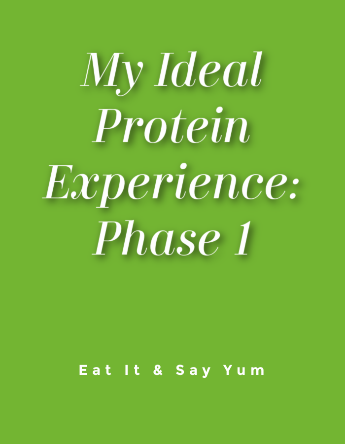 Ideal Protein My Experience Eat It & Say Yum