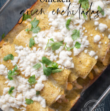 Recipe for Chicken Green Enchiladas- make from scratch sauce! from Eat It & Say Yum